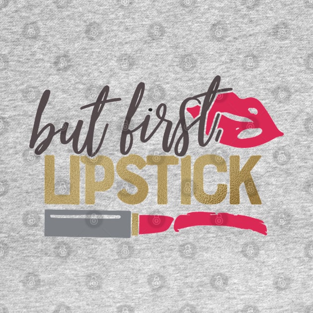 But first lipstick for makeup lovers by artsytee